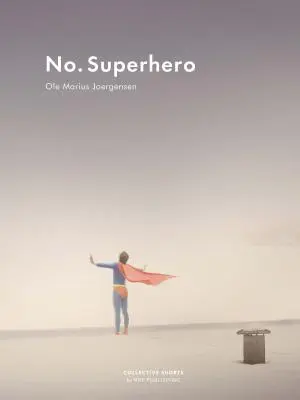 Żaden superbohater - No Superhero