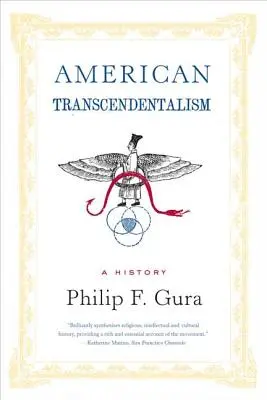 Amerykański transcendentalizm: Historia - American Transcendentalism: A History