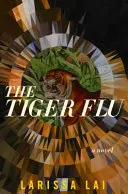 Tygrysia grypa - The Tiger Flu