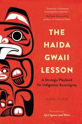 Lekcja Haida Gwaii: Strategiczny podręcznik dla rdzennej suwerenności - The Haida Gwaii Lesson: A Strategic Playbook for Indigenous Sovereignty