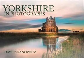 Yorkshire na zdjęciach - Yorkshire in Photographs
