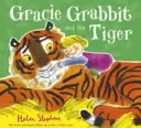 Gracie Grabbit i tygrys - Gracie Grabbit and the Tiger