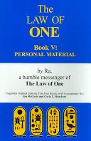 The Law of One: Księga V: Materiały osobiste - The Law of One: Book V: Personal Material