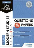 Essential SQA Exam Practice: Pytania i arkusze egzaminacyjne na poziomie wyższym - Essential SQA Exam Practice: Higher Modern Studies Questions and Papers