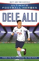 Dele Alli (Ultimate Football Heroes - seria piłkarska nr 1) - zbierz wszystkich! - Dele Alli (Ultimate Football Heroes - the No. 1 football series) - Collect them all!