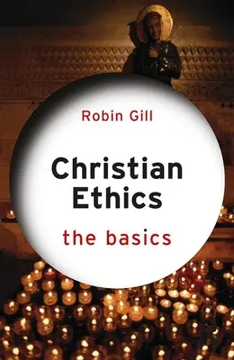 Etyka chrześcijańska: Podstawy - Christian Ethics: The Basics