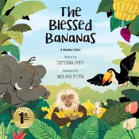 Błogosławione banany: Muzułmańska bajka - The Blessed Bananas: A Muslim Fable