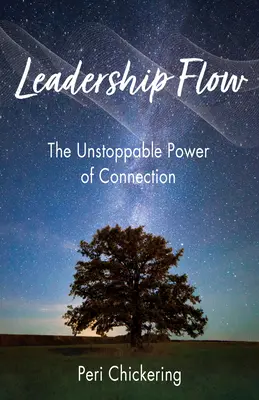 Leadership Flow: Niepowstrzymana siła połączeń - Leadership Flow: The Unstoppable Power of Connection