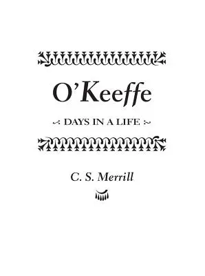 O'Keeffe: Dni z życia - O'Keeffe: Days in a Life