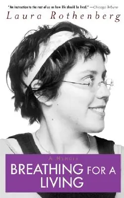 Breathing for a Living: Pamiętnik - Breathing for a Living: A Memoir