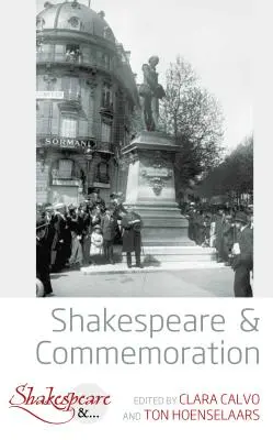 Szekspir i upamiętnianie - Shakespeare and Commemoration