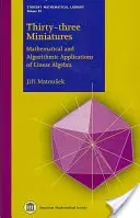 Trzydzieści trzy miniatury - Matematyczne i algorytmiczne zastosowania algebry liniowej - Thirty-three Miniatures - Mathematical and Algorithmic Applications of Linear Algebra