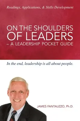 Na ramionach liderów: Kieszonkowy przewodnik po przywództwie - On the Shoulders of Leaders: A Leadership Pocket Guide