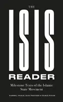 ISIS Reader - najważniejsze teksty ruchu Państwa Islamskiego - ISIS Reader - Milestone Texts of the Islamic State Movement