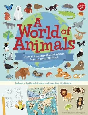Świat zwierząt: Naucz się rysować ponad 175 zwierząt z siedmiu kontynentów! - A World of Animals: Learn to Draw More Than 175 Animals from the Seven Continents!