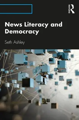 Umiejętność czytania wiadomości i demokracja - News Literacy and Democracy