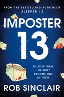 Imposter 13 - Zapierający dech w piersiach, obowiązkowy bestseller! - Imposter 13 - The breath-taking, must-read bestseller!