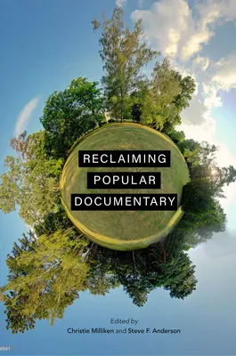 Odzyskiwanie popularnych filmów dokumentalnych - Reclaiming Popular Documentary