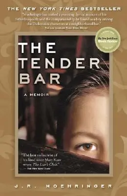 The Tender Bar: Pamiętnik - The Tender Bar: A Memoir