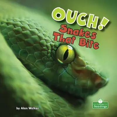 Auć! Węże, które gryzą - Ouch! Snakes That Bite