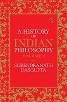 Historia filozofii indyjskiej, tom 2 - A History of Indian Philosophy Vol 2