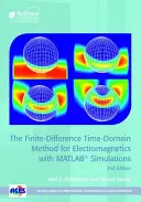 Metoda różnic skończonych w dziedzinie czasu dla elektromagnetyki z symulacjami Matlab(r) - The Finite-Difference Time-Domain Method for Electromagnetics with Matlab(r) Simulations
