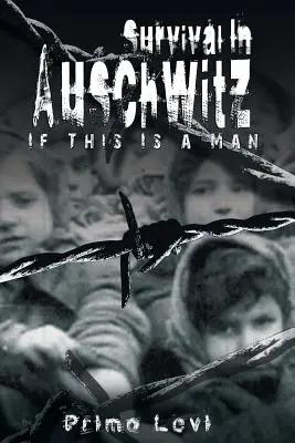 Przetrwanie w Auschwitz - Survival in Auschwitz