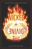 The Wicked + the Divine, tom 8: Stare jest nowe - The Wicked + the Divine Volume 8: Old Is the New New