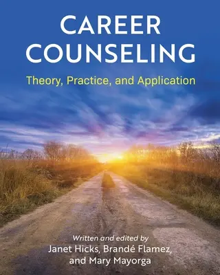 Doradztwo zawodowe: Teoria, praktyka i zastosowanie - Career Counseling: Theory, Practice, and Application