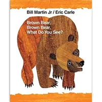 Niedźwiedź brunatny, niedźwiedź brunatny, co widzisz?: Wydanie na 40-lecie - Brown Bear, Brown Bear, What Do You See?: 40th Anniversary Edition