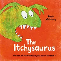 Itchy-saurus - Dinozaur ze swędzeniem, którego nie można podrapać - Itchy-saurus - The dino with an itch that can't be scratched