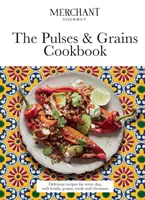 Książka kucharska z roślinami strączkowymi i zbożami - pyszne przepisy na każdy dzień z soczewicą, zbożami, nasionami i kasztanami - Pulses & Grains Cookbook - Delicious Recipes for Every Day, with Lentils, Grains, Seeds and Chestnuts