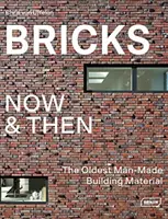 Cegły teraz i wtedy: Najstarszy materiał budowlany stworzony przez człowieka - Bricks Now & Then: The Oldest Man-Made Building Material