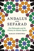 Andalus i Sefarad: O filozofii i jej historii w islamskiej Hiszpanii - Andalus and Sefarad: On Philosophy and Its History in Islamic Spain