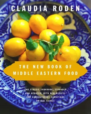 Nowa księga potraw Bliskiego Wschodu - The New Book of Middle Eastern Food