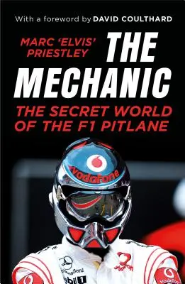 Mechanik: sekretny świat boksów F1 - The Mechanic: The Secret World of the F1 Pitlane