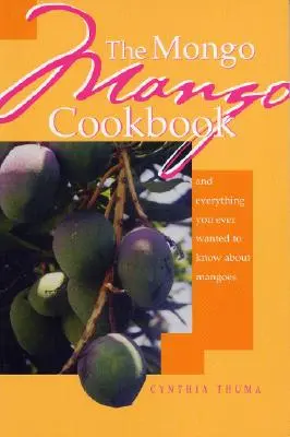 Książka kucharska Mongo Mango - The Mongo Mango Cookbook