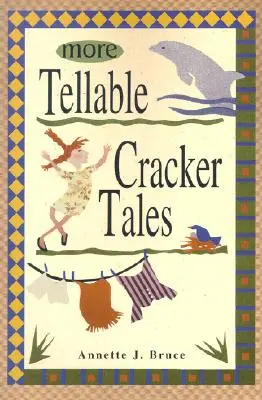 Więcej opowieści o krakersach - More Tellable Cracker Tales
