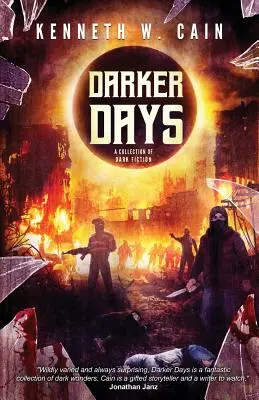 Darker Days: Kolekcja mrocznej fikcji - Darker Days: A Collection of Dark Fiction