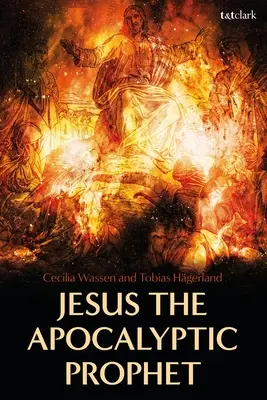 Jezus jako apokaliptyczny prorok - Jesus the Apocalyptic Prophet