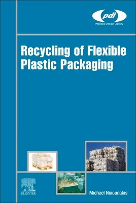 Recykling elastycznych opakowań z tworzyw sztucznych - Recycling of Flexible Plastic Packaging