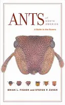 Mrówki Ameryki Północnej: Przewodnik po rodzajach - Ants of North America: A Guide to the Genera