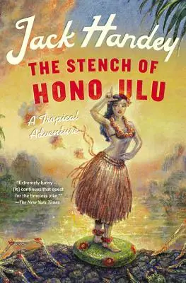 The Stench of Honolulu: Tropikalna przygoda - The Stench of Honolulu: A Tropical Adventure