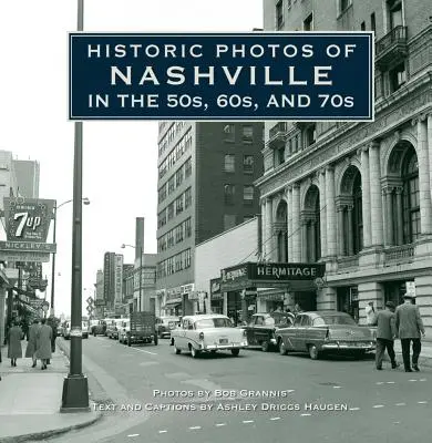 Historyczne zdjęcia Nashville z lat 50-tych, 60-tych i 70-tych - Historic Photos of Nashville in the 50s, 60s, and 70s