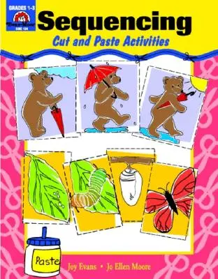 Sekwencjonowanie: Wycinanie i wklejanie dla klas K-1 - Sequencing: Cut and Paste Activities Grades K-1