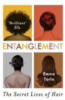 Entanglement: Sekretne życie włosów - Entanglement: The Secret Lives of Hair