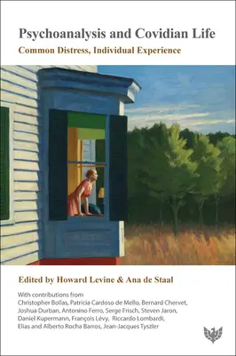 Psychoanaliza i życie w Covidian: Wspólne cierpienie, indywidualne doświadczenie - Psychoanalysis and Covidian Life: Common Distress, Individual Experience