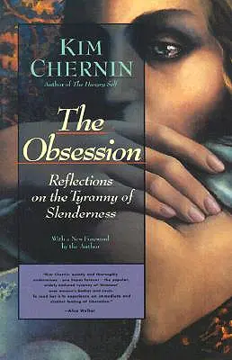 Obsesja: Refleksje na temat tyranii szczupłości - The Obsession: Reflections on the Tyranny of Slenderness