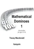 Matematyczne domino 1 - 36 ćwiczeń dla dzieci w wieku 11-14 lat - Mathematical Dominoes 1 - 36 Activities for Ages 11-14