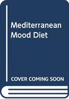 Mediterranean Mood Food - Co jeść, aby pokonać depresję i żyć dłużej i zdrowiej? - Mediterranean Mood Food - What to eat to help beat depression and live a longer, healthier life